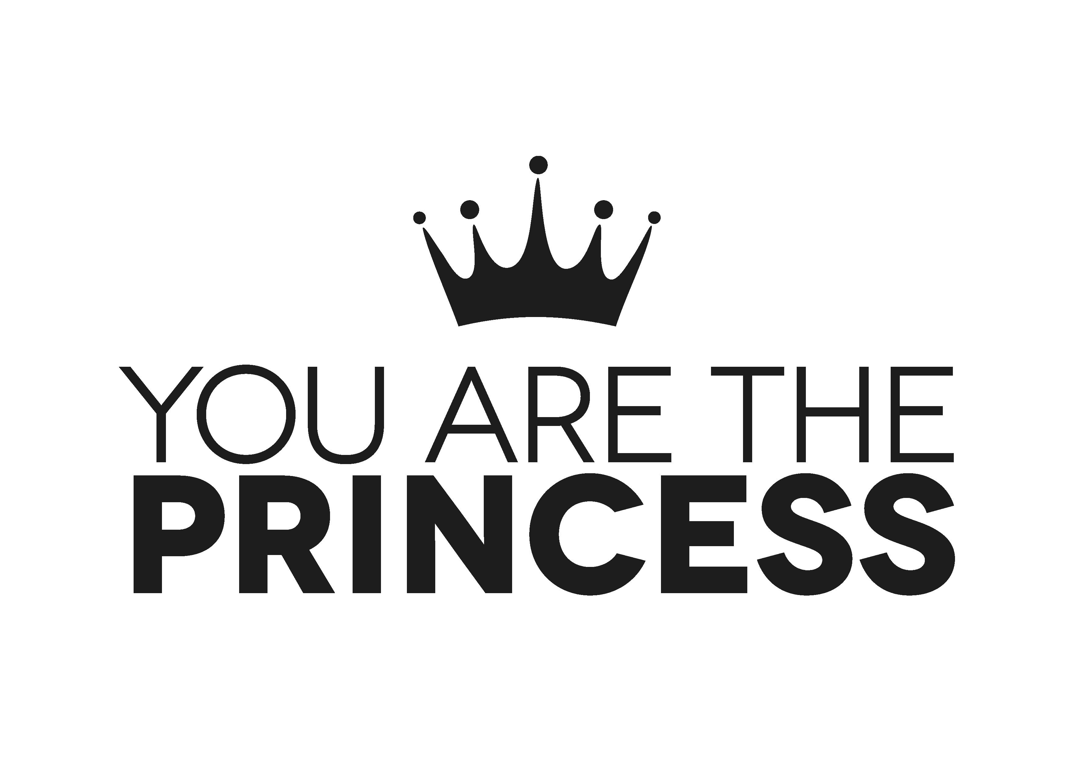 You Are The Princess
